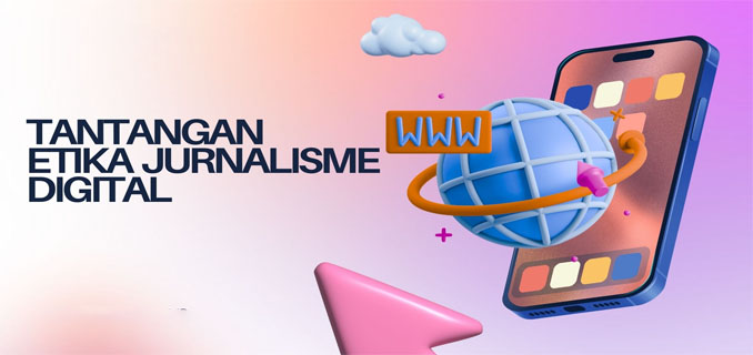 Blogger dan Tantangan Etika Jurnalistik di Era Konten Instan